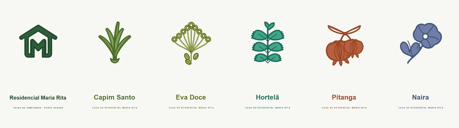 Prancha de seis assinaturas: Maria Rita, Capim Santo, Eva Doce, Hortelã, Pitanga e Naira